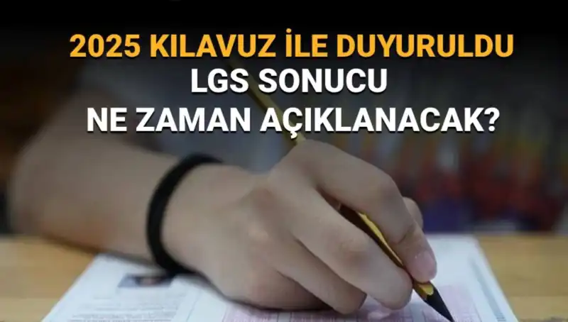 2025 LGS Sınav Sonuçlarının Açıklanma Tarihi Nedir?