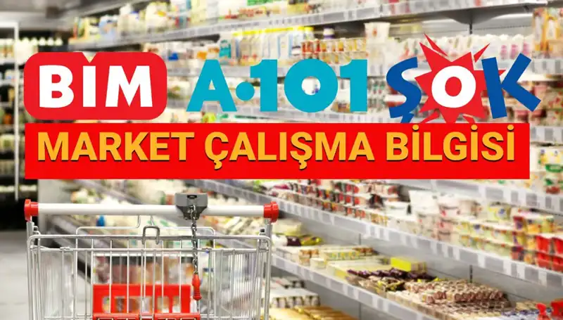 Bayramda Marketler Açık mı? 2025 Çalışma Saatleri İle Cevaplanıyor!