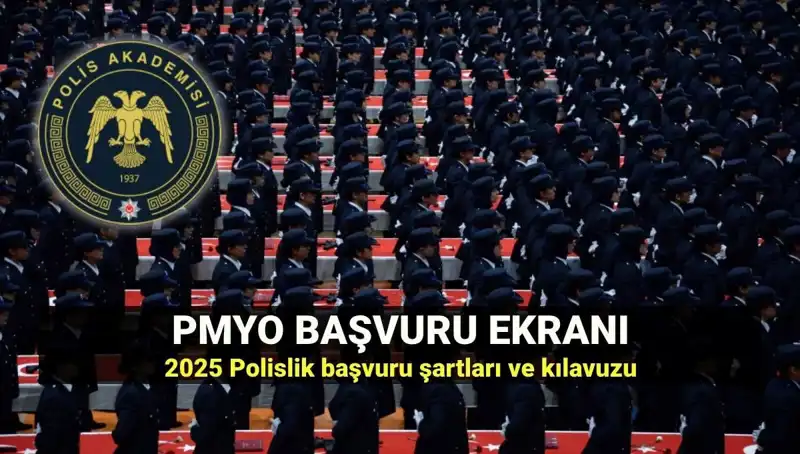 2025 PMYO Başvuru Süreci: Adım Adım Polis Olma Rehberi