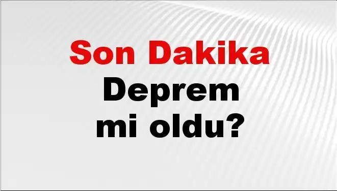 İstanbul’da Son Dakika Gelişmesi: Deprem İle Sarsıldı mı?