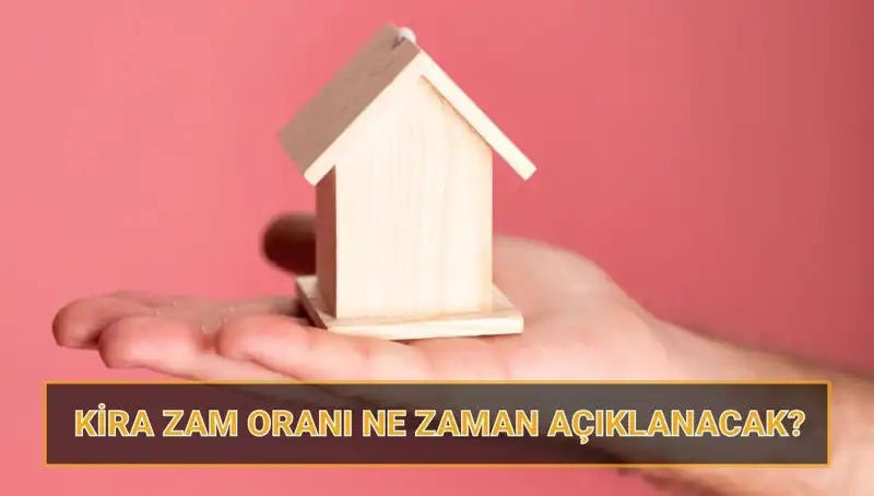 Nisan 2025 Kira Artış Oranı: Yeni Zam Oranları Ne Zaman Açıklanacak?